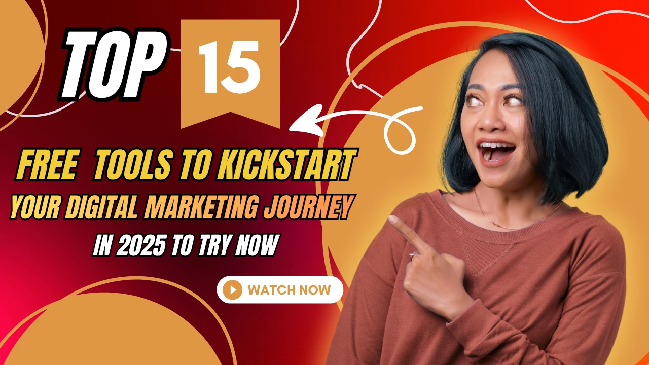 15 Free Tools to Kickstart Your Digital Marketing Journey