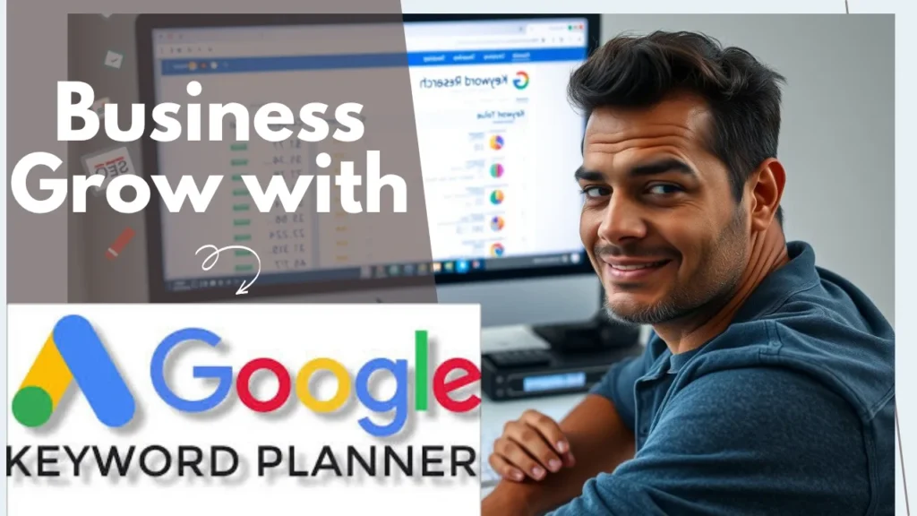 business  grow with google keyword planner